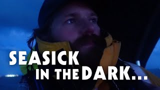 We got SEASICK in THE DARK [upl. by Cedric654]