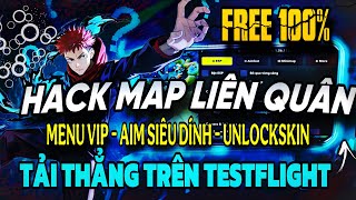 Hack Map LQ Menu  Free 100  Aim Elsu Đoán Hướng  Unlock Full Skin  Chống Ban Cài Qua Testflight [upl. by Touber]