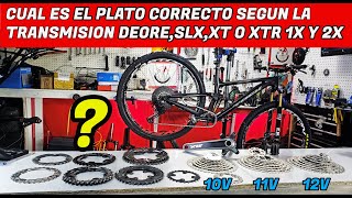 QUE PLATOS ESCOGER SEGUN LA TRANSMISION SHIMANO DEORESLXXT Y XTR 1X Y 2X [upl. by Lenneuq]