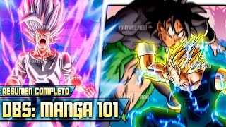 Dragon Ball Super Manga 101 RESUMEN COMPLETO  ¡Broly vs Vegeta y Gohan se DESCONTROLA [upl. by Amarette149]