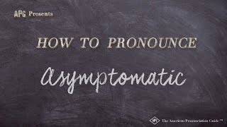 How to Pronounce Asymptomatic Real Life Examples [upl. by Reddin]