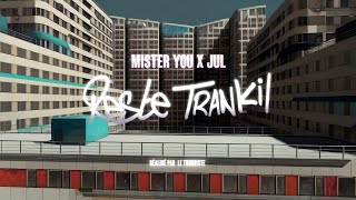 Mister You  Reste Trankil feat julsaintjean Clip Officiel [upl. by Neras]