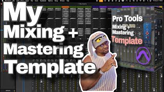 I Use This Mixing amp Mastering Template For Every Record  My Pro Tools Template🎚️ [upl. by Mchugh]