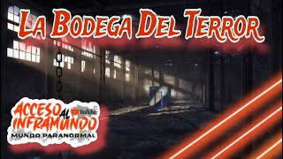 Exploracion Paranormal  La Bodega Del Terror [upl. by Yuhas]