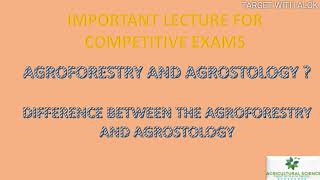 What is Agroforestry What is Agrostology And Difference Between Them [upl. by Dranyl]