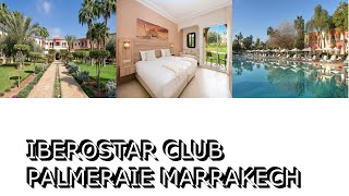 Iberostar Club Palmeraie Marrakech [upl. by Odoric901]