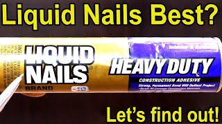 Is Liquid Nails as good as Loctite Lets find out Construction Adhesive Episode 2 [upl. by Luar]