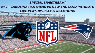 NFL Preseason Carolina Panthers vs New England Patriots Live PlayByPlay amp Reactions [upl. by Hett]