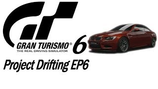 GT6  PROJECT DRIFTING ep6  M3 E92 Drift Build [upl. by Biagi]