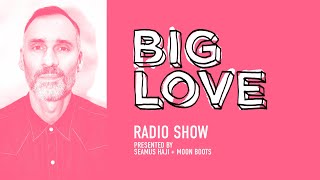 Big Love Radio Show – July 2024 – Moon Boots Big Mix [upl. by Eenimod]