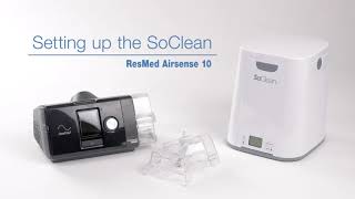 Setting up the SoClean with ResMed AirSense 10 CPAP Machine amp Humidifier  Intus Healthcare [upl. by Aynotel760]