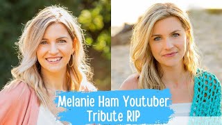 Melanie Ham Content Creator amp YouTuber Sadly Passed Away 💔 [upl. by Waltner597]