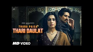 Thara Paisa Thari Daulat 4K Official Video Jyoti Nooran  Isha Malviya Jaani  New Song 2024 [upl. by Lentha]