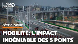 La mobilité s’améliore à Abidjan la preuve par les 5 ponts [upl. by Ydisahc]