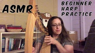 ASMR Beginner Harp Practice [upl. by Norted]