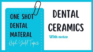 Dental Ceramics  One Shot  Dental Materials [upl. by Hylan]