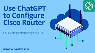 Use ChatGPT to Configure Cisco Router  OSPF Configuration  ChatGPT for Network Engineer [upl. by Joachim]