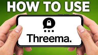 How To Use Threema Messenger 2024 [upl. by Ientirb]