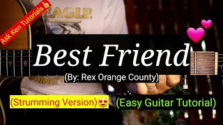 Best Friend  Rex Orange County Strumming Version  Guitar Tutorial😍 [upl. by Anallij484]