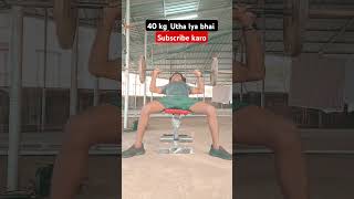 Mene 40 kg barbell utha li motivation music natural fitt ll [upl. by Rehpotirhc988]