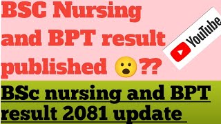 Bsc NursingBsc Midwifery and BPT result 2081 published MEC BSC nursing and BPT result update [upl. by Aremmat]