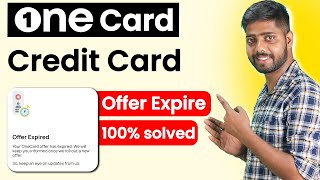 One card offer expired  Onecard credit card offer expired problem  100  Solution  onecard [upl. by Enegue]