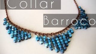 Bisuteria DIY  Collar estilo Barroco [upl. by Dracir]