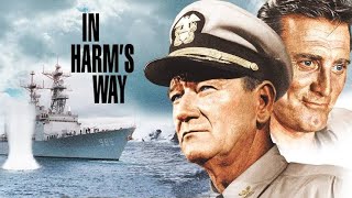 In Harms Way 1965 Movie  John WayneKirk Douglas Patricia Neal  Facts amp Reviews [upl. by Roselba684]