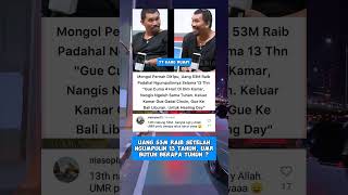 UANG 53M RAIB SETELAH NGUMPULIN 13 TAHUN UMR BUTUH BERAPA TUHUN  mongol [upl. by Ylle833]