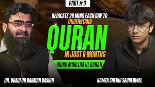 Understanding Quran Challenge  Muallim ul Quran  Hamza Sabherwal amp DrUbaid ur Rahman  Part 3 [upl. by Sachsse]