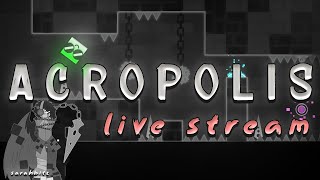 Acropolis Live Geometry Dash [upl. by Yecies]