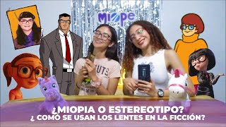 EPISODIO 2 ¿Miopía o Estereotipo ¿Cómo se usan los lentes en la Ficción [upl. by Ogden119]