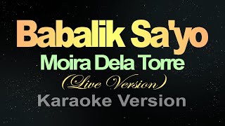 Babalik Sayo  Karaoke Moira [upl. by Jaymie]