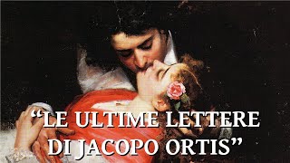 Le ultime lettere di Jacopo Ortis [upl. by Arihay]