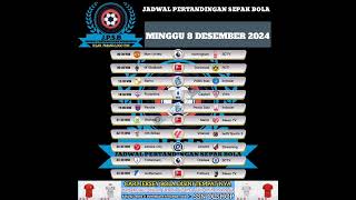 Jadwal Pertandingan Sepak Bola MINGGU 8 DESEMBER 2024 bismillah fyp viral trending jpsb ssn [upl. by Adnamahs]