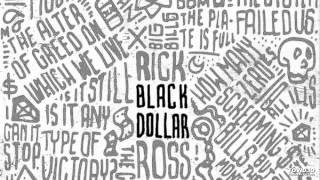 12 Rick Ross Ft Future  Take Advantage Black Dollar [upl. by Aynekat]