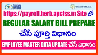 REGULAR SALARY BILL PREPARATION PROCESS IN PAYROLL Herb apcfss WEBSITE  NEW SALARY BILL PREPARATION [upl. by Nylrem616]