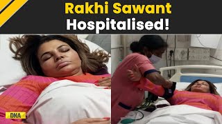 Rakhi Sawant Hospitalised After HeartAilment ExHusband Ritesh Confirms [upl. by Joelynn]