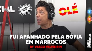 Rádio Comercial  Fui Apanhado Pela Bófia Em Marrocos by Vasco Palmeirim [upl. by Aitetel571]