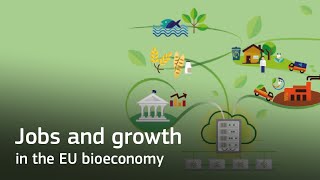 Jobs and growth in the EU bioeconomy [upl. by Lukas]