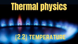 IGCSE Physics Syllabus 22 Thermal properties and temperature [upl. by Tenneb]