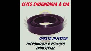 live Introdução a Vedação Industrial Anel O anel X Anel V retentor gaxeta selo mecanico [upl. by Elijah]