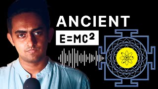 Yantras Atoms Mantras Photons amp Einsteins Emc2  EP 1  Ancient Future Podcast [upl. by Bedell]