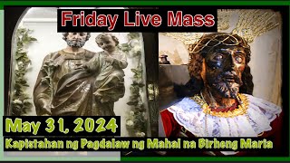 Filipino Live Mass Today Friday May 31 2024 [upl. by Chane826]