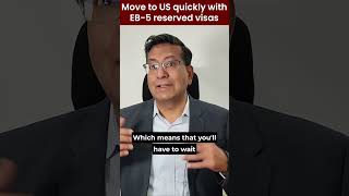 Move to US quickly with EB5 reserved visas [upl. by Truk]