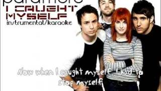 PARAMORE  I CAUGHT MYSELF instrumentalkaraoke HQ  Download Link [upl. by Jaime]