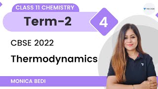 Thermodynamics  L4  Term 2  Class 11 Chemistry  Monica Bedi [upl. by Wetzell]