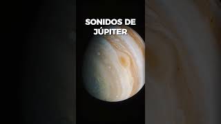 🔥Escucha los escalofriantes sonidos de JÚPITER space astronomia nasa ciencia universo [upl. by Evangeline]