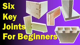 Woodworking For Beginners  6 Key Joints [upl. by Akemhs]