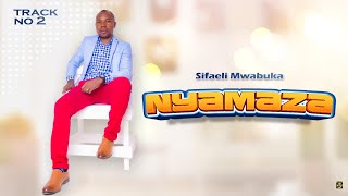 NYAMAZASIFAELI MWABUKA OFFICIAL AUDIO [upl. by Tate950]